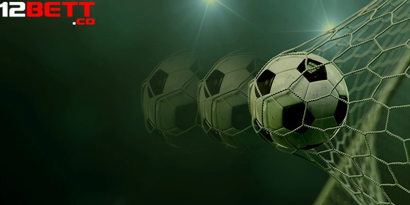 Khái niệm chung về kèo bàn thắng đầu cuối Khái niệm chung về kèo bàn thắng đầu cuối