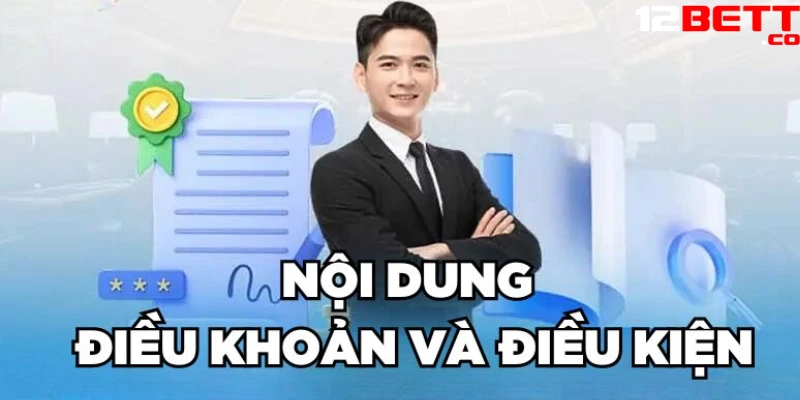 Nội dung điều khoản và điều kiện