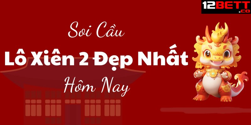 Giới thiệu chung về lô xiên 2 miễn phí Giới thiệu chung về lô xiên 2 miễn phí