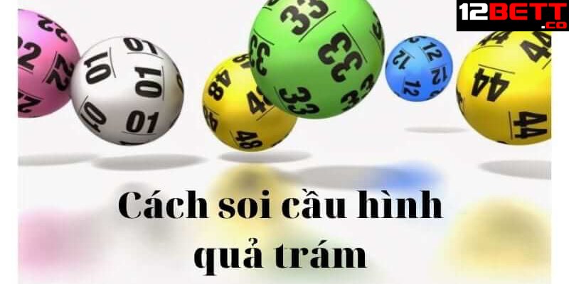 Phương pháp soi cầu lô hình quả trám cực siêu chính xác Phương pháp soi cầu lô hình quả trám cực siêu chính xác